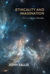 book Ethicality and Imagination: On Luminous Abodes