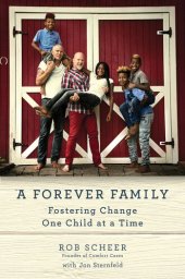 book A Forever Family: Fostering Change One Child at a Time