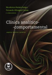 book Clínica Analítico-Comportamental: Aspectos Teóricos e Práticos