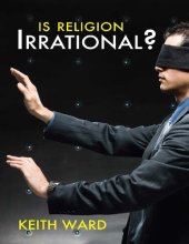 book Is Religion Irrational?