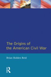 book The Origins of the American Civil War