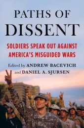 book Paths of Dissent: Soldiers Speak Out Against America's Misguided Wars