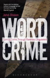 book Wordcrime: Solving Crime Through Forensic Linguistics