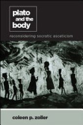 book Plato and the Body: Reconsidering Socratic Asceticism