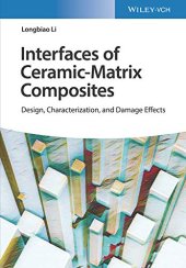 book Interface of Ceramic-Matrix Composites: Design, Characterization, and Damage Effects