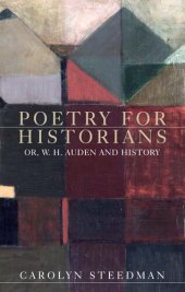 book Poetry for Historians: Or, W.H. Auden and History