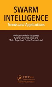 book Swarm Intelligence Trends and Applications: Trends and Applications