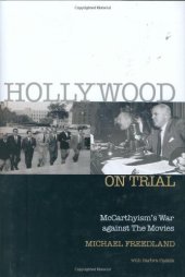 book Hollywood on Trial: McCarthyism's War Against the Movies