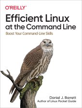 book Efficient Linux at the Command Line: Boost Your Command-Line Skills