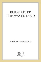 book Eliot After "The Waste Land"