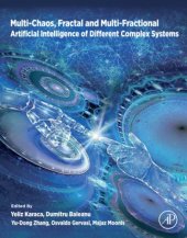 book Multi-Chaos, Fractal and Multi-Fractional Artificial Intelligence of Different Complex Systems: Via Theory, Complex Paradoxical Analyses and Harmonic ... Solutions Based on Mathematical Modeling