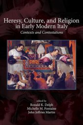 book Heresy, Culture, and Religion in Early Modern Italy