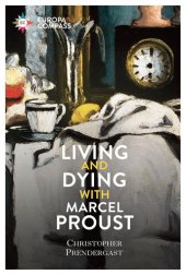 book Living and Dying with Marcel Proust