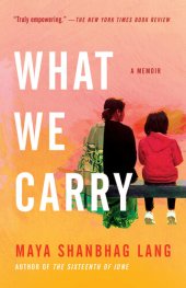 book What We Carry: A Memoir