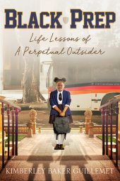 book Black Prep: Life Lessons of A Perpetual Outsider