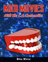 book Mad Movies With the La Connection