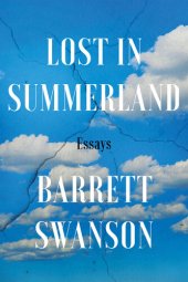 book Lost in Summerland: Essays