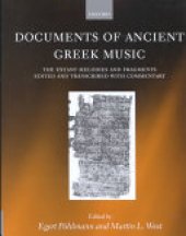 book Documents of Ancient Greek Music (DAGM): The Extant Melodies and Fragments Edited and Transcribed with Commentary