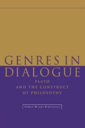 book Genres in Dialogue: Plato and the Construct of Philosophy