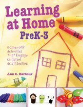 book Learning at Home Pre K-3: Homework Activities that Engage Children and Families