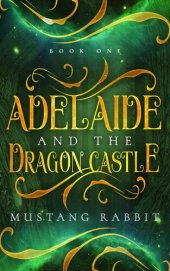 book Adelaide and the Dragon Castle