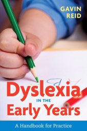 book Dyslexia in the Early Years: A Handbook for Practice