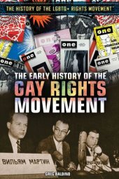 book The Early History of the Gay Rights Movement