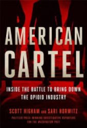 book American Cartel: Inside the Battle to Bring Down the Opioid Industry