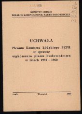 book Uchwała Plenum Komitetu Łódzkiego PZPR w sprawie wykonania planu budownictwa w latach 1959—1960