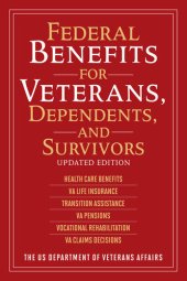 book Federal Benefits for Veterans, Dependents, and Survivors: Updated Edition