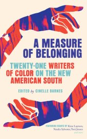 book A Measure of Belonging: Writers of Color on the New American South