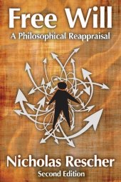 book Free Will: A Philosophical Reappraisal