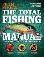 book Field & Stream: The Total Fishing Manual: 317 Essential Fishing Skills