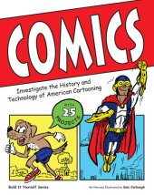 book Comics: Investigate the History and Technology of American Cartooning