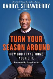 book Turn Your Season Around: How God Transforms Your Life