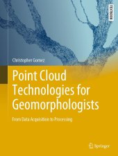 book Point Cloud Technologies for Geomorphologists: From Data Acquisition to Processing