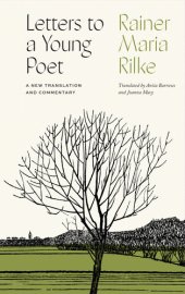 book Letters to a Young Poet: A New Translation and Commentary