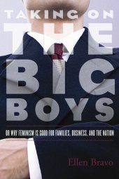 book Taking On the Big Boys: Or Why Feminism Is Good for Families, Business, and the Nation