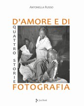 book Quattro storie d'amore e di fotografia. Ediz. illustrata