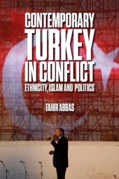 book Contemporary Turkey in Conflict: Ethnicity, Islam and Politics