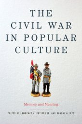 book The Civil War in Popular Culture: Memory and Meaning