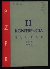 book PZPR. II konferencja. Słupsk. Sprawozdanie Komitetu miasta i powiatu na II Konferencję PZPR w Słupsku