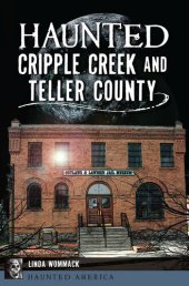 book Haunted Cripple Creek and Teller County