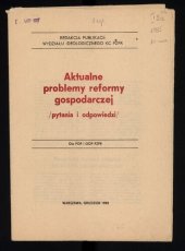 book Aktualne problemy reformy gospodarczej /pytania i odpowiedzi/