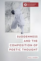 book Suddenness and the Composition of Poetic Thought