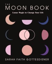 book The Moon Book: Lunar Magic to Change Your Life