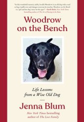 book Woodrow on the Bench: Life Lessons from a Wise Old Dog