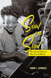 book Soul on Soul: The Life and Music of Mary Lou Williams