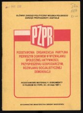 book Podstawowa organizacja partyjna pierwszym ogniwem w wyzwalaniu społecznej aktywności, przyspieszeniu gospodarczym, rozwijaniu socjalistycznej demokracji. Podstawowe materiały i dokumenty IV Plenum KC PZPR, 22—23 maja 1987 r.