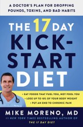 book The 17 Day Kickstart Diet: A Doctor's Plan for Dropping Pounds, Toxins, and Bad Habits